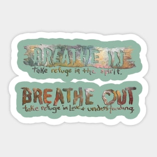 Breathe In Breathe Out Sticker